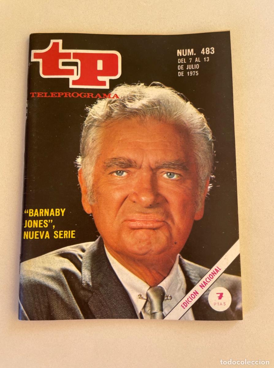 Coleccionismo de revista Teleprograma: TP TELEPROGRAMA N&ordm; 483 JULIO 1975 *BARNABY JONES*