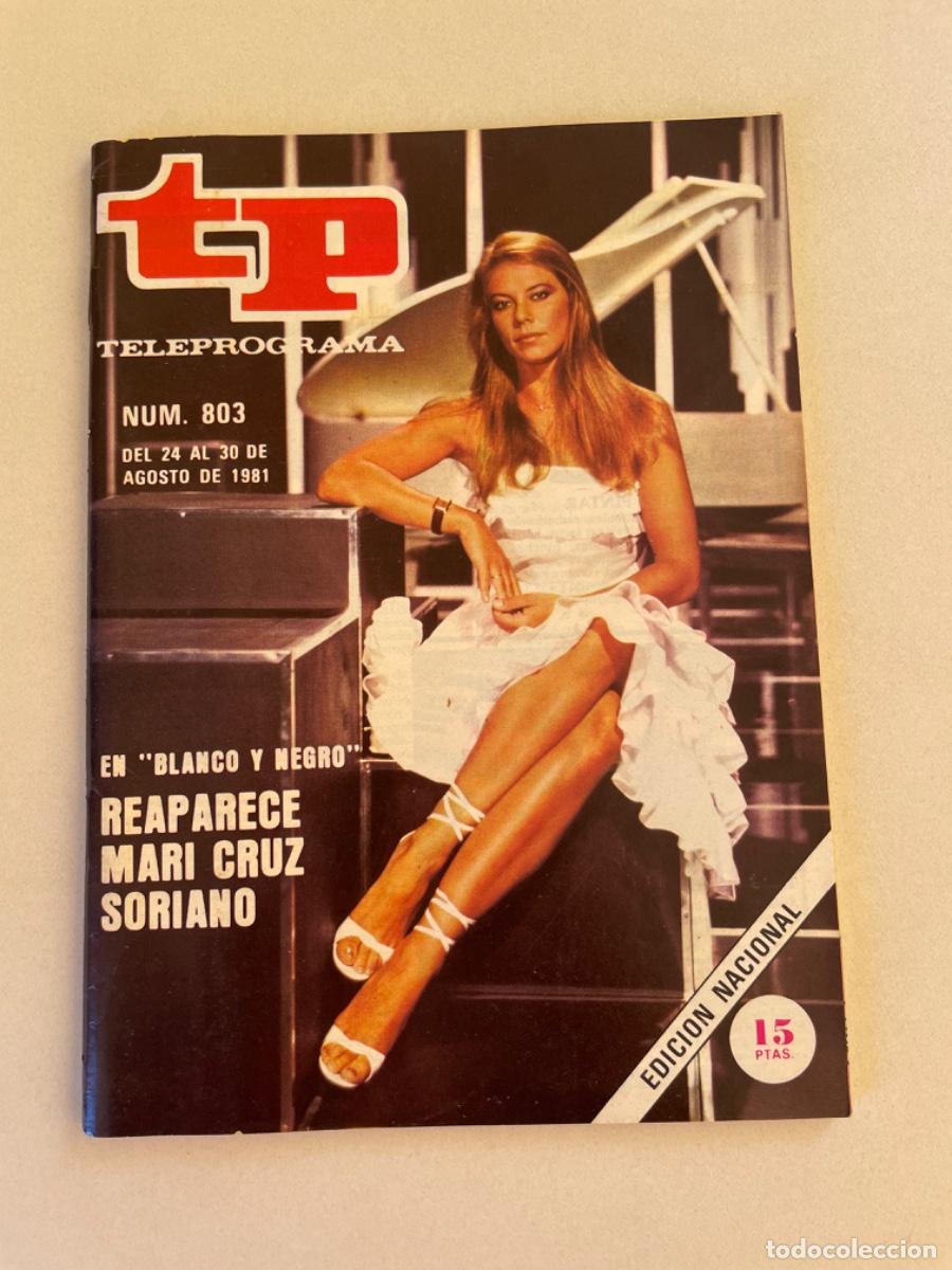 Coleccionismo de revista Teleprograma: TP TELEPROGRAMA N&ordm; 803 AGOSTO 1981 *MARI CRUZ SORIANO*