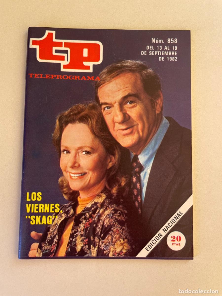 Coleccionismo de revista Teleprograma: TP TELEPROGRAMA N&ordm; 858 SEPTIEMBRE 1982 *SKAG*