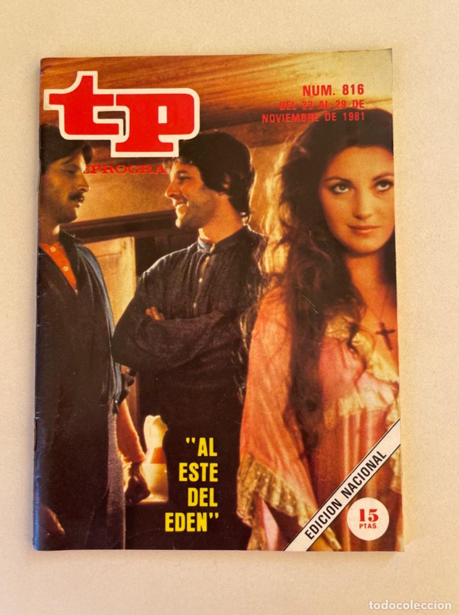 Coleccionismo de revista Teleprograma: TP TELEPROGRAMA N&ordm; 816 NOVIEMBRE 1981 *AL ESTE DEL ED&Eacute;N*