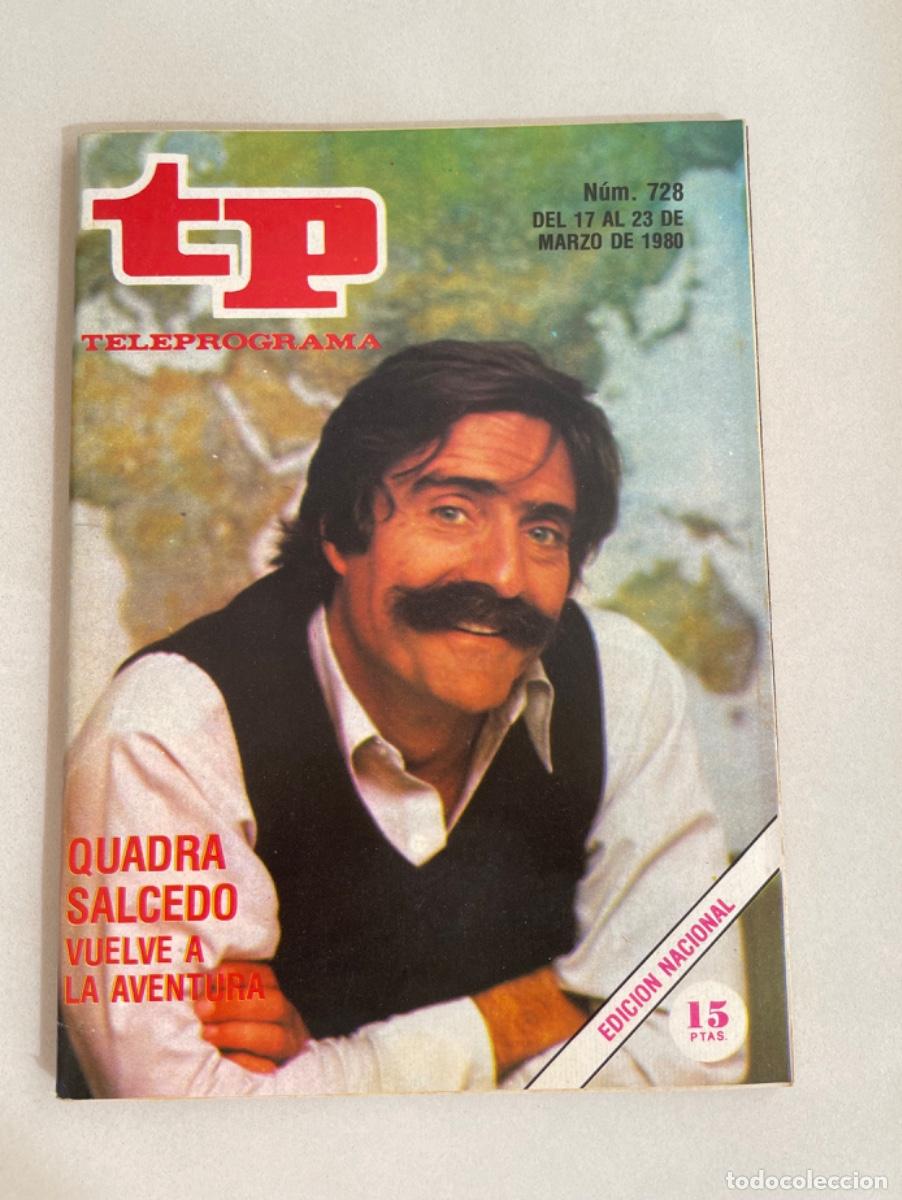 Coleccionismo de revista Teleprograma: TP TELEPROGRAMA N&ordm; 728 MARZO 198O *DE LA QUADRA SALCEDO*