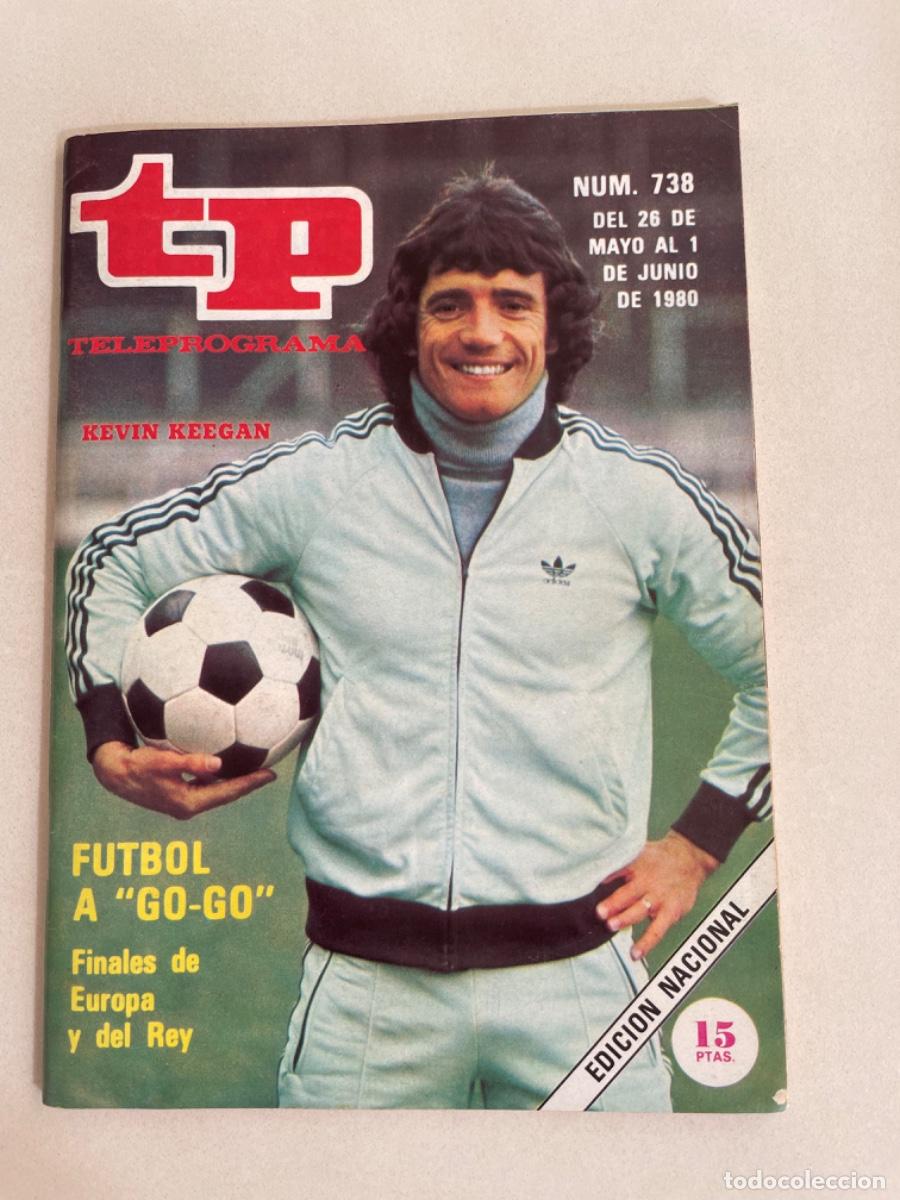 Coleccionismo de revista Teleprograma: TP TELEPROGRAMA N&ordm; 738 JUNIO 198O *F&Uacute;TBOL A GO-GO*