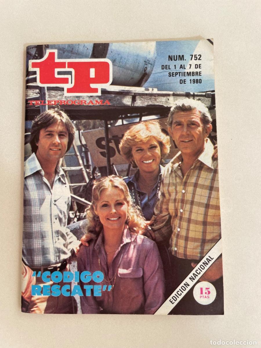 Coleccionismo de revista Teleprograma: TP TELEPROGRAMA N&ordm; 752 SEPTIEMBRE 1980 *C&Oacute;DIGO RESCATE* - Foto 1