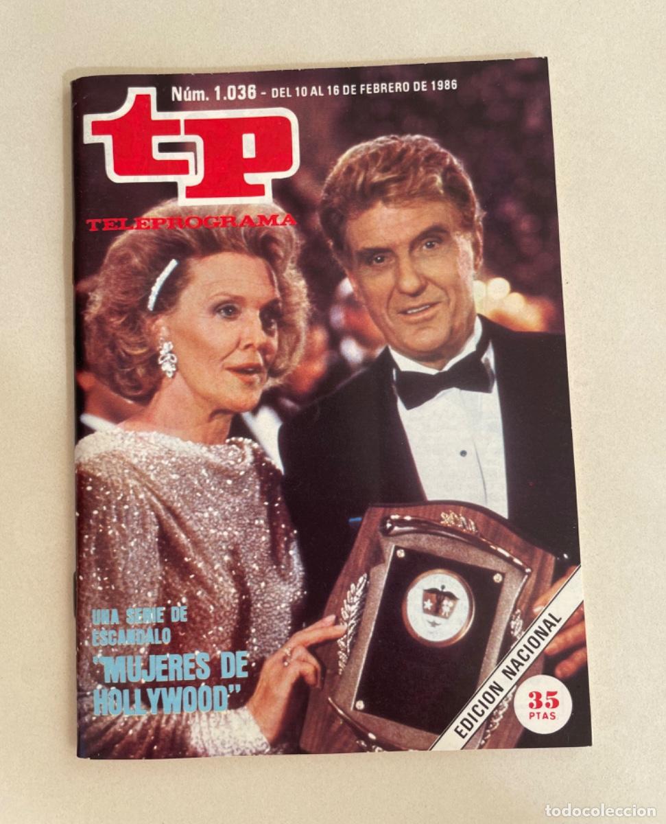 Coleccionismo de revista Teleprograma: TP TELEPROGRAMA N&ordm; 1036 FEBRERO 1986 *MUJERES DE HOLLYWOOD*