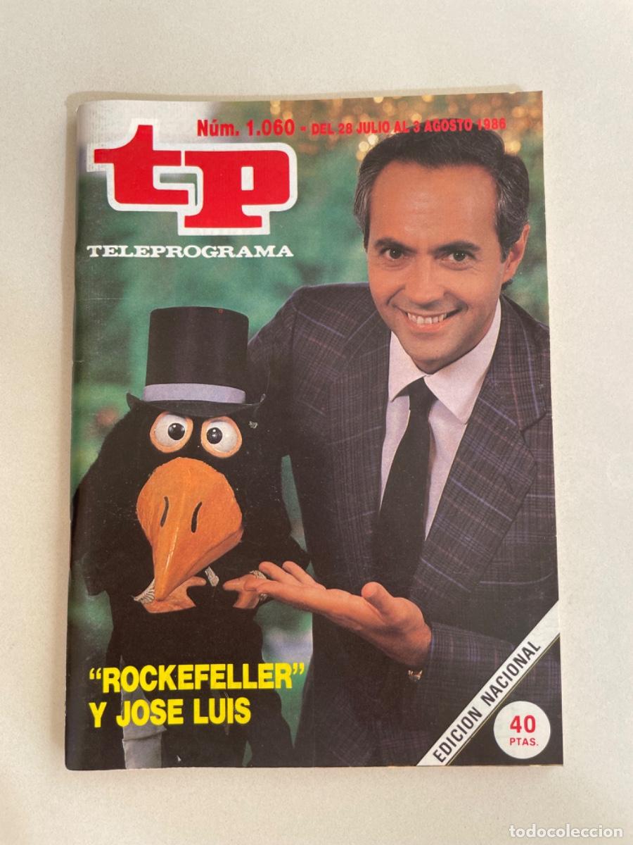 Coleccionismo de revista Teleprograma: TP TELEPROGRAMA N&ordm; 1060 AGOSTO 1986 *JOS&Eacute; LUIS MORENO Y ROCKEFELLER*
