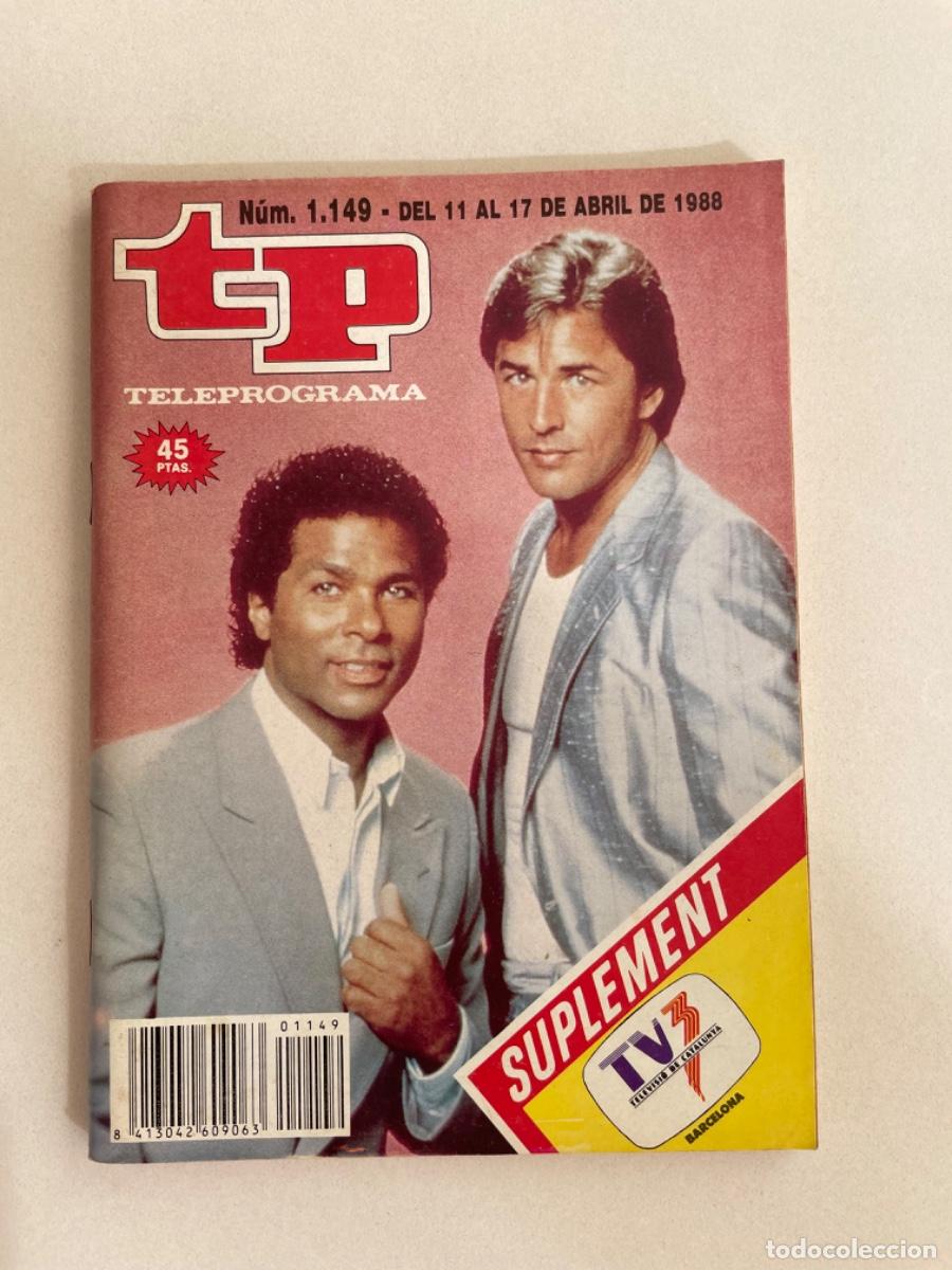 Coleccionismo de revista Teleprograma: TP TELEPROGRAMA N&ordm; 1149 ABRIL 1988 *CORRUPCI&Oacute;N EN MIAMI*