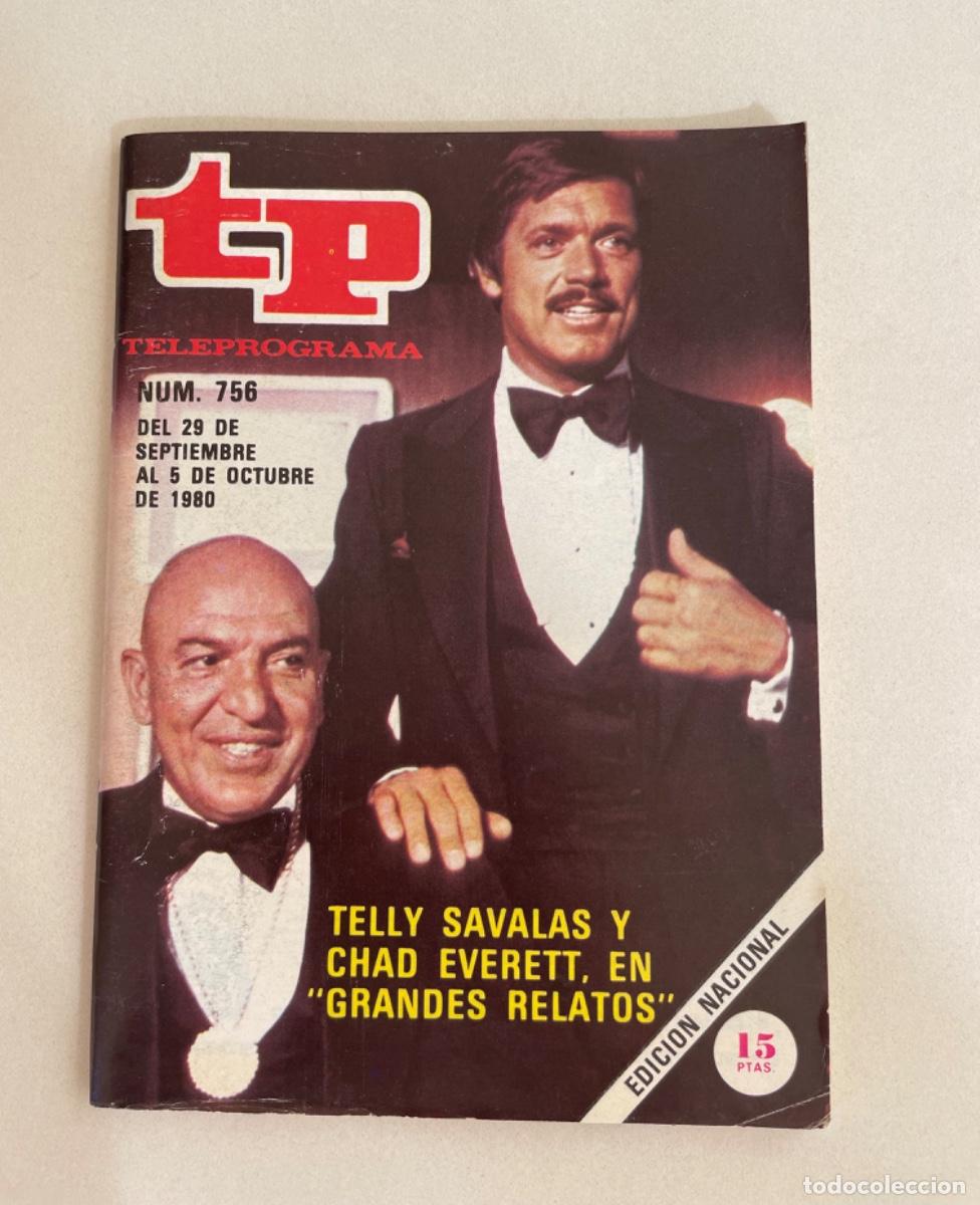 Coleccionismo de revista Teleprograma: TP TELEPROGRAMA N&ordm; 756 OCTUBRE 1980 *TELLY SAVALAS Y CHAD EVERETT EN GRANDES RELATOS*