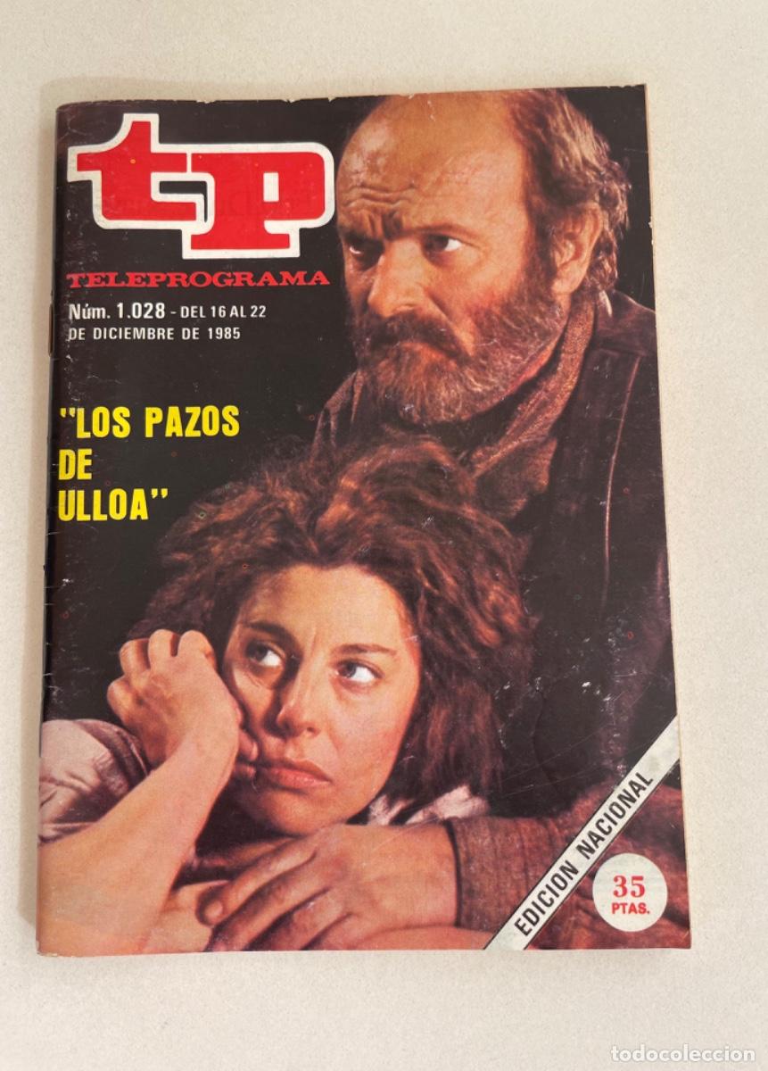 Coleccionismo de revista Teleprograma: TP TELEPROGRAMA N&ordm; 1028 DICIEMBRE 198T *LOS PAZOS DE ULLOA* - Foto 1