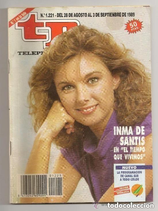 Coleccionismo de revista Teleprograma: Teleprograma TP N 1221 -del 28 agosto al 3 septiembre 1989 -CON INMA DE SANTIS -LEER DETALLES