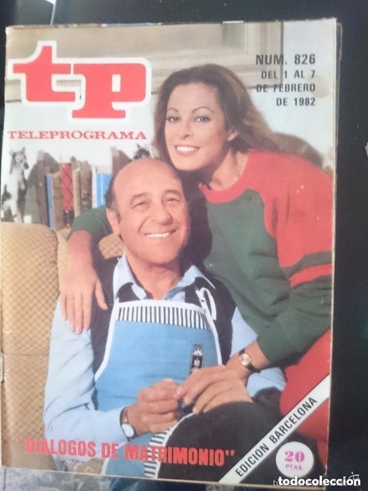 Collezionismo di Rivista Teleprograma: TP - TELEPROGRAMA - N 826 - DEL 1 AL 7 FEBRERO 1982 - DIALOGOS DE MATRIMONIO -EDICION BARCELONA