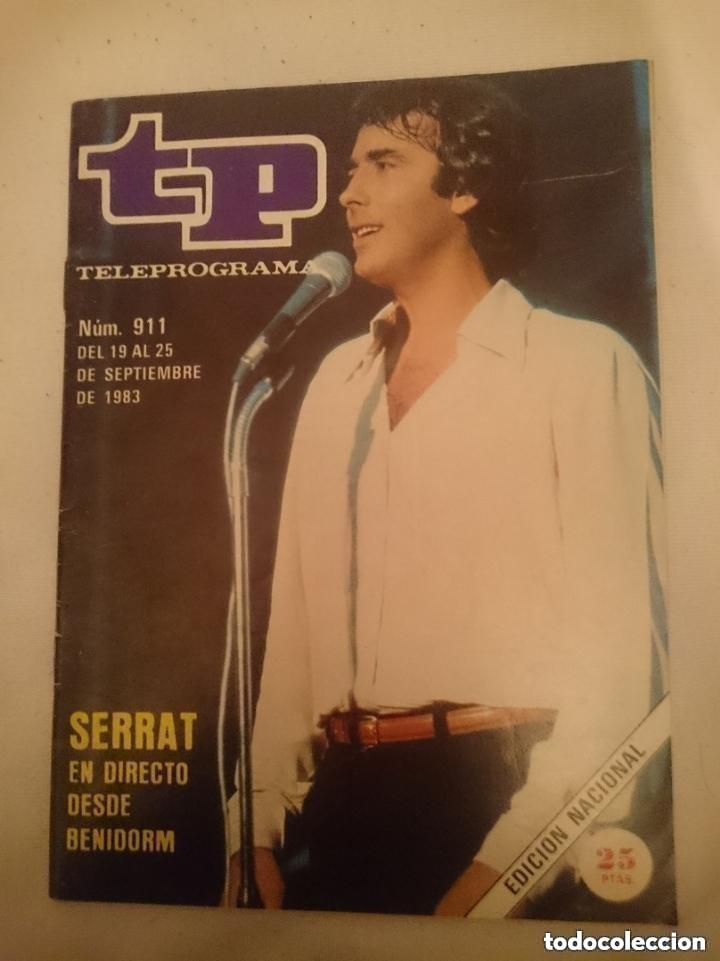Collectionnisme de Magazine Teleprograma: TP TELEPROGRAMA N 911 -DEL 19 AL 25 SEPTIEMBRE 1983 - SERRAT EN DIRECTO DESDE BENIDORM