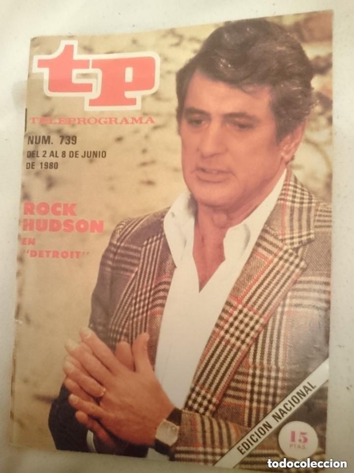 Collectionnisme de Magazine Teleprograma: TP TELEPROGRAMA N 739 -DEL 2 AL 8 JUNIO 1980 - ROCK HUDSON EN DETROIT