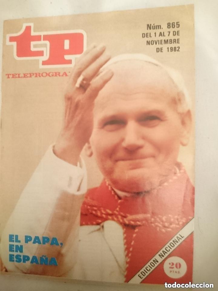 Coleccionismo de revista Teleprograma: TP TELEPROGRAMA N 865 -DEL 1 AL 7 NOVIEMBRE 1982 - EL PAPA EN ESPA&Ntilde;A