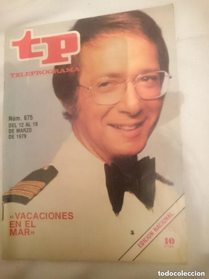 Coleccionismo de revista Teleprograma: TP - TELEPROGRAMA N 675 -DEL 12 AL 18 MARZO 1979 - VACACIONES EN EL MAR