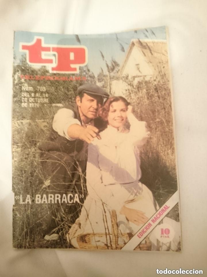 Coleccionismo de revista Teleprograma: TP TELEPROGRAMA N 705 -DEL 8 AL 14 OCTUBRE 1979 - LA BARRACA -leer detalles