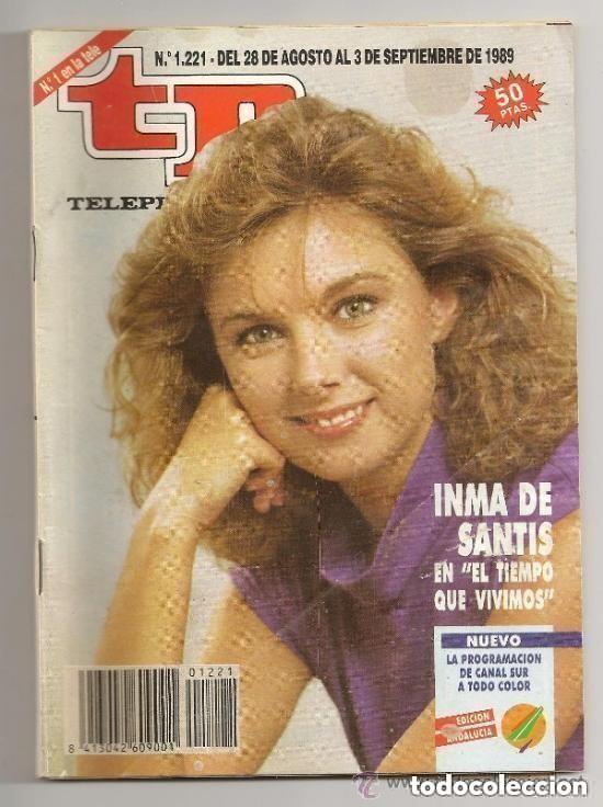 Coleccionismo de revista Teleprograma: Teleprograma TP N 1221 -del 28 agosto al 3 septiembre 1989 -CON INMA DE SANTIS -LEER DETALLES
