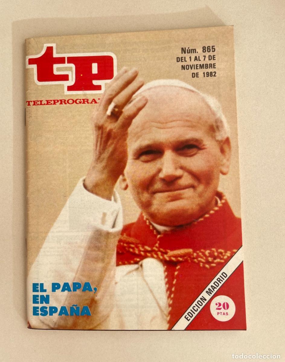 Coleccionismo de revista Teleprograma: TP TELEPROGRAMA N&ordm; 865 NOVIEMBRE 1982 *EL PAPA JUAN PABLO II*