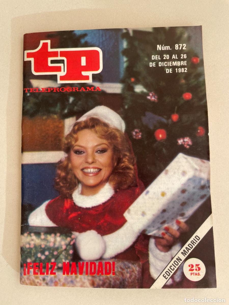 Coleccionismo de revista Teleprograma: TP TELEPROGRAMA N&ordm; 872 DICIEMBRE 1982 *MAYRA. UN DOS TRES*