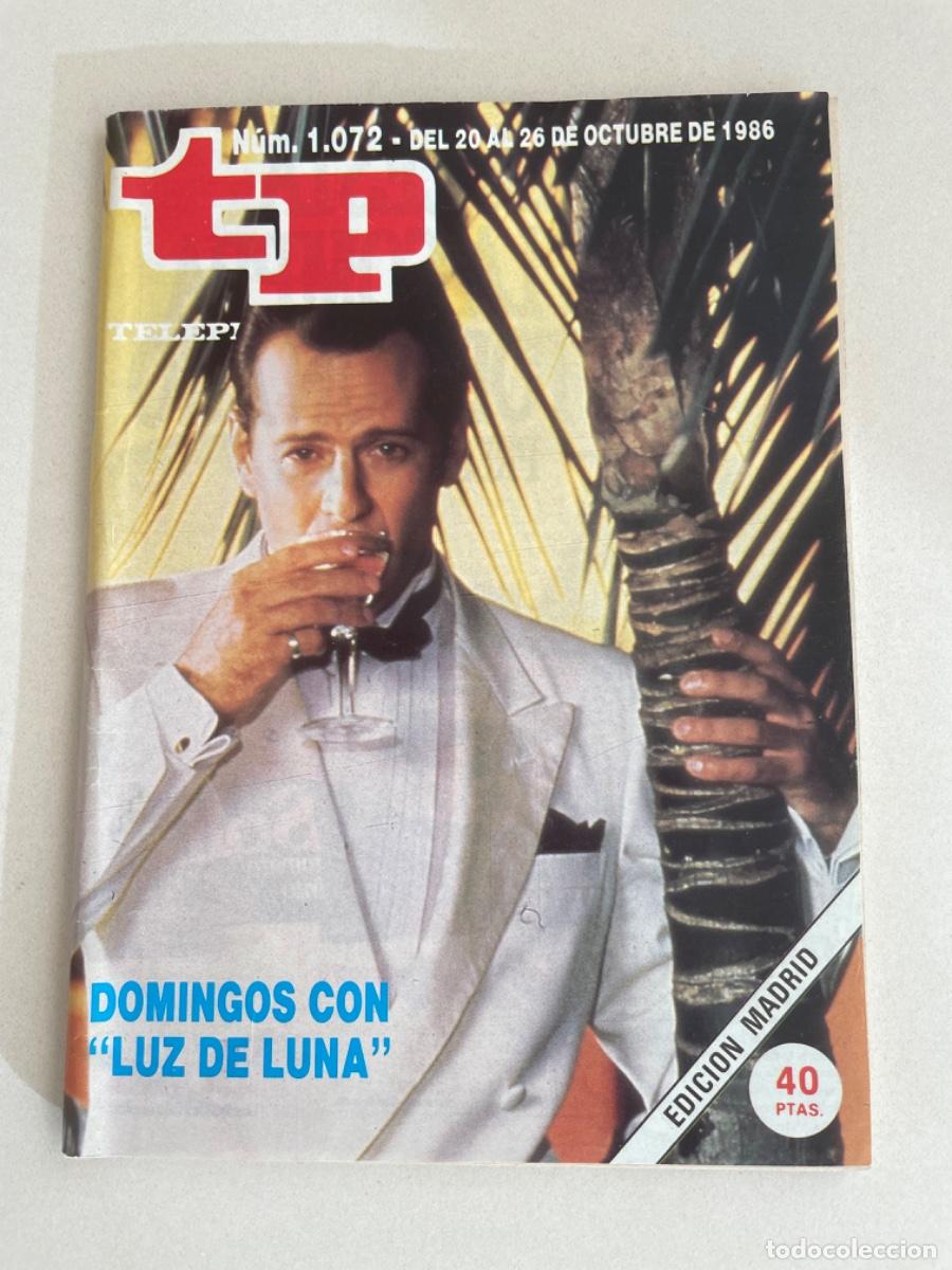 Coleccionismo de revista Teleprograma: TP TELEPROGRAMA N&ordm; 1072 OCTUBRE 1986 *LUZ DE LUNA. BRUCE WILLIS*