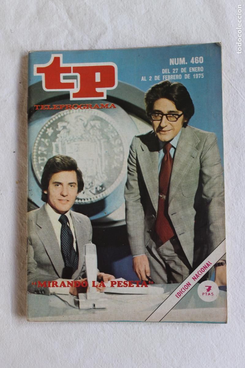 Collection Magazine Teleprograma: TELEPROGRAMA N&ordm; 460 1975 MIRANDO LA PESETA
