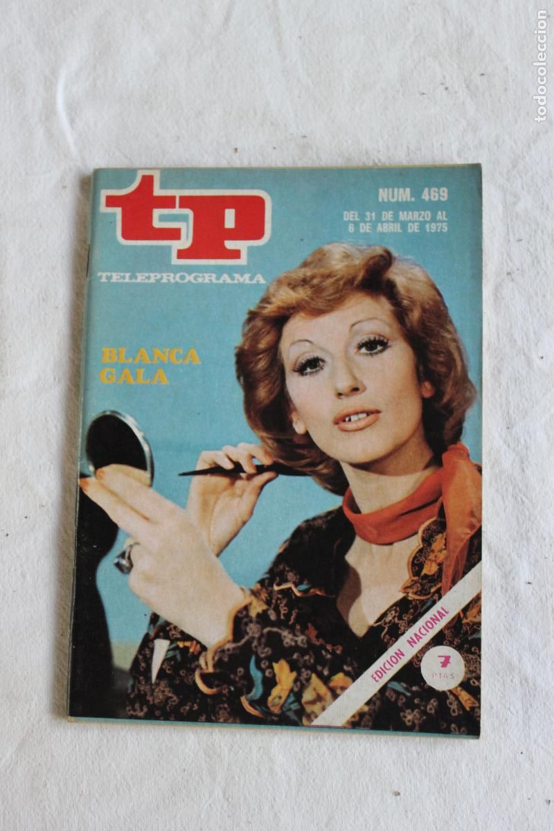 Coleccionismo de revista Teleprograma: TELEPROGRAMA N&ordm; 469 1975 BLANCA GALA - Foto 1
