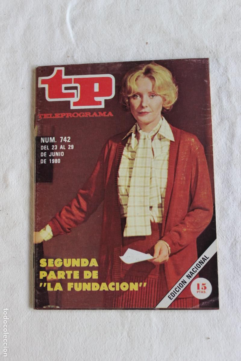 Coleccionismo de revista Teleprograma: TELEPROGRAMA N&ordm; 742 1980 LA FUNDACION SEGUNDA PARTE