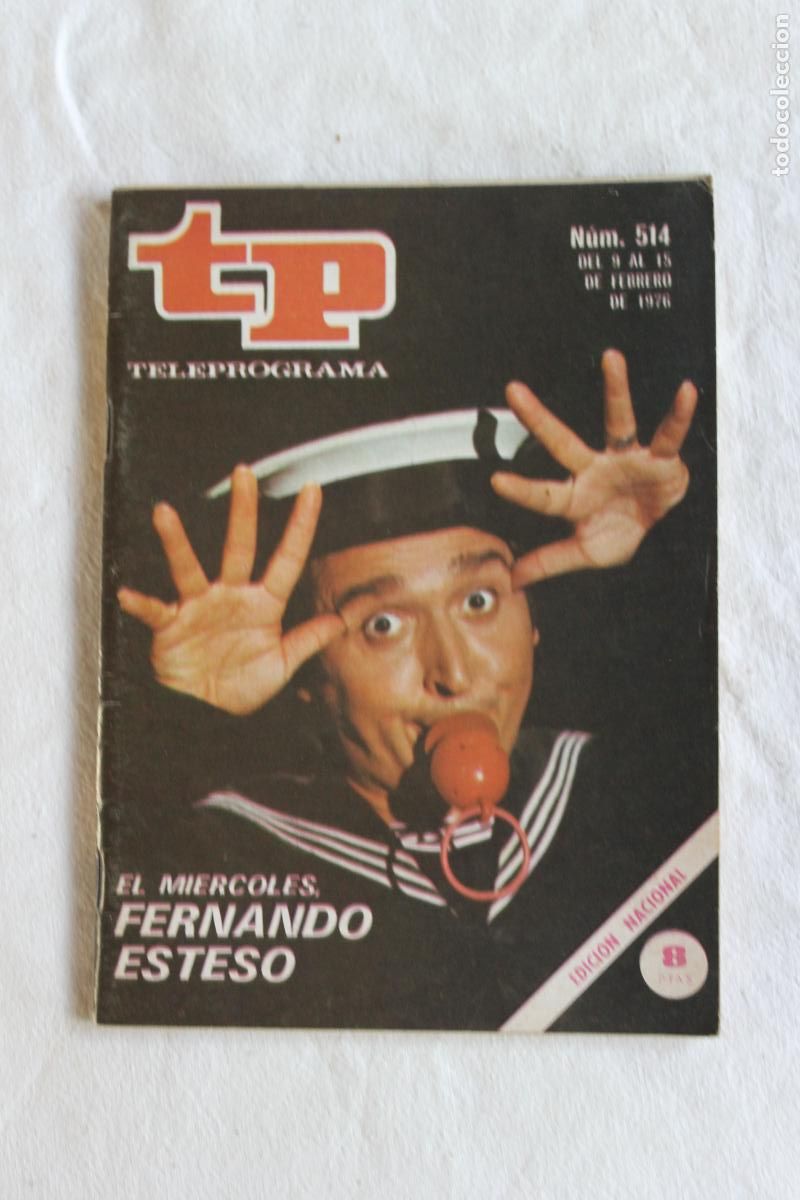 Coleccionismo de revista Teleprograma: TELEPROGRAMA N&ordm; 514 1976 FERNANDO ESTESO
