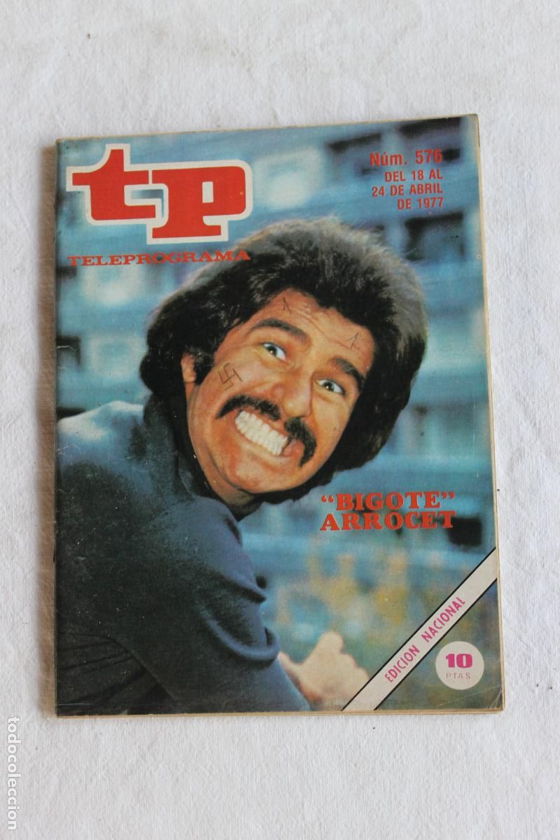 Coleccionismo de revista Teleprograma: TELEPROGRAMA N&ordm; 576 1977 BIGOTE ARROCET