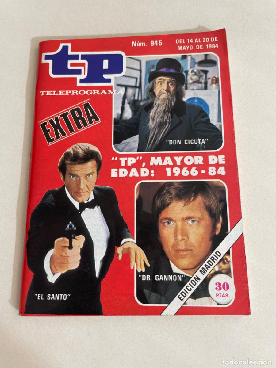 Coleccionismo de revista Teleprograma: TP TELEPROGRAMA N&ordm; 945 MAYO 1984 *TP, MAYOR DE EDAD: 1966-84. EXTRA*