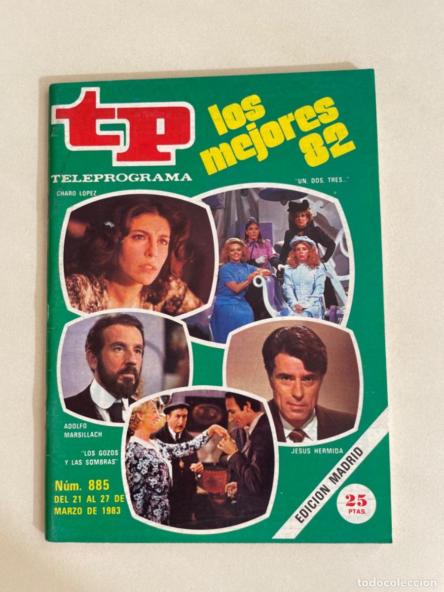 Coleccionismo de revista Teleprograma: TP TELEPROGRAMA N&ordm; 885 MARZO 1983 *LOS MEJORES 82. UN DIS TRES*