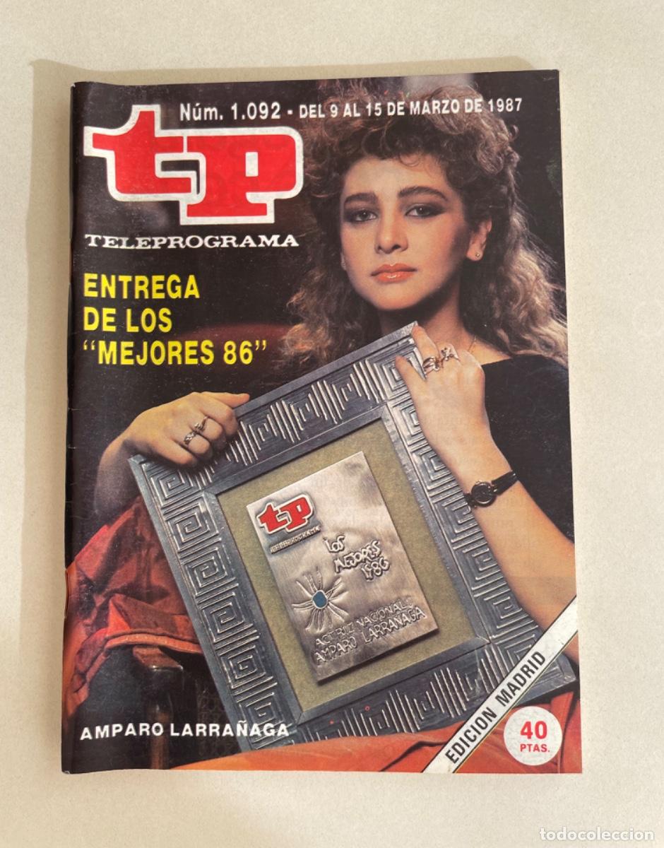 Coleccionismo de revista Teleprograma: TP TELEPROGRAMA N&ordm; 1092 MARZO 1987 *ENTREGA MEJORES TP 86. LARRA&Ntilde;AGA*