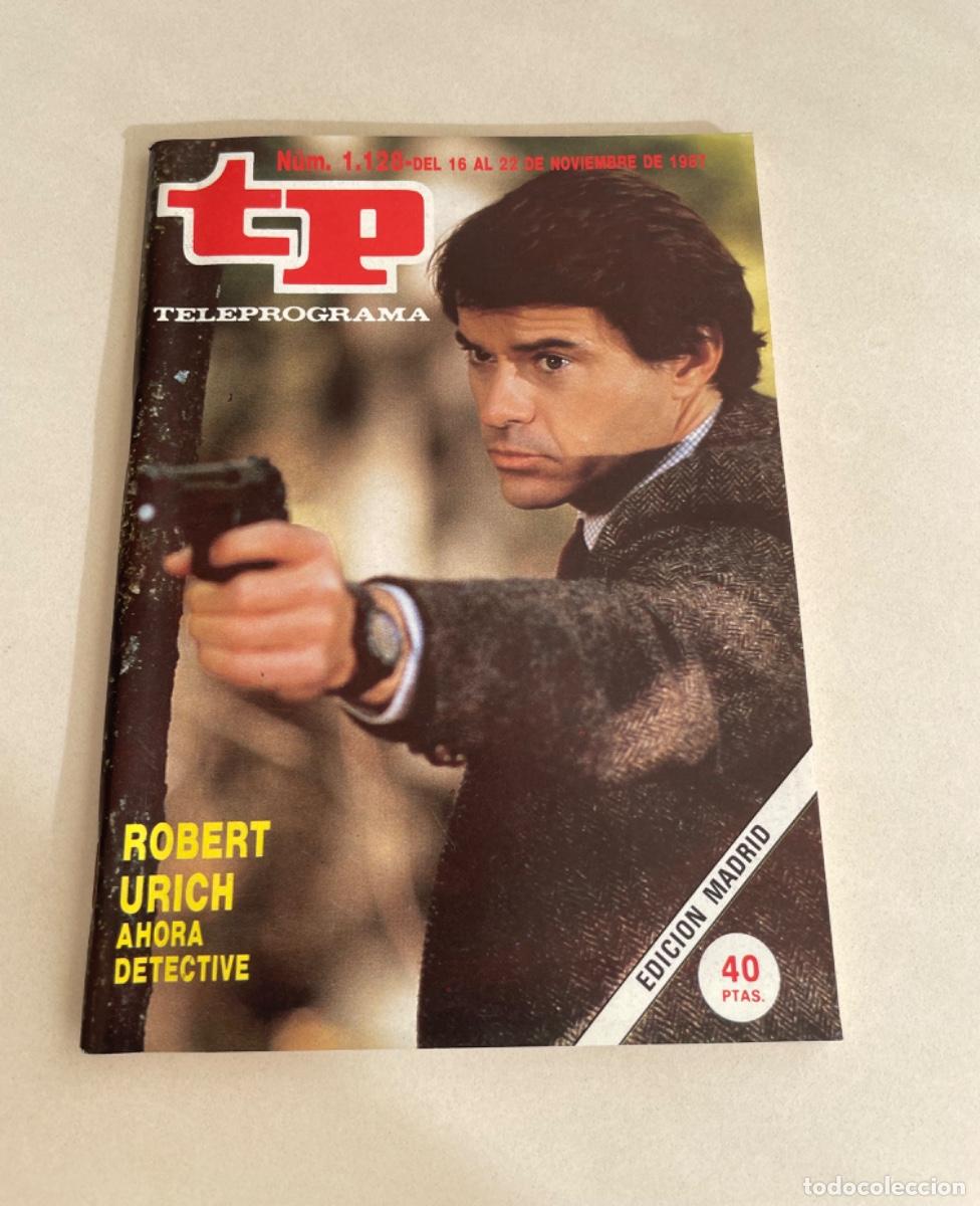 Collezionismo di Rivista Teleprograma: TP TELEPROGRAMA N&ordm; 1128 NOVIEMBRE 1987 *ROBERT URICH*