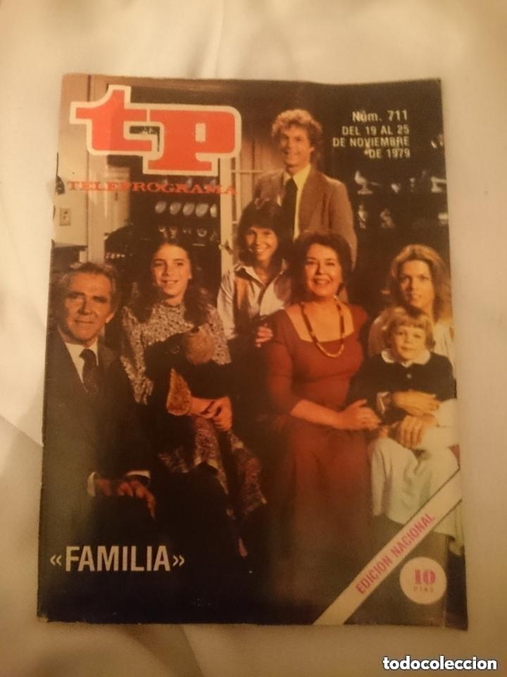 Coleccionismo de revista Teleprograma: TP TELEPROGRAMA N 711 -DEL 19 AL 25 NOVIEMBRE 1979 - FAMILIA