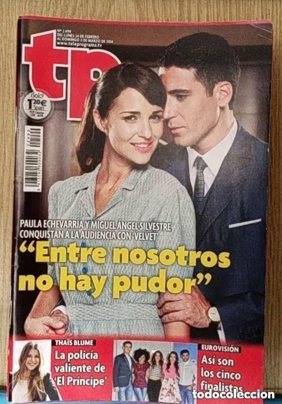 Coleccionismo de revista Teleprograma: TP TELEPROGRAMA N 2499 - DEL 24 FEBRERO AL 2 MARZO 2014 - PAULA ECHEVARRIA - ANGEL SILVESTRE -VELVET