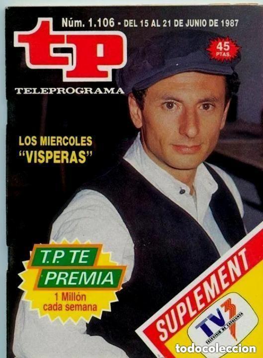 Coleccionismo de revista Teleprograma: TP - TELEPROGRAMA - N 1106 DEL 15 AL 21 JUNIO 1987 - V&Iacute;SPERAS -SIN TARJETA BOLETO ANUNCIADO