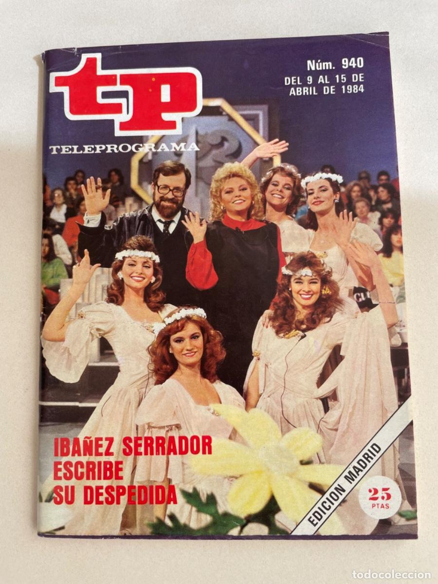 Coleccionismo de revista Teleprograma: TP TELEPROGRAMA N&ordm; 940 ABRIL 1984 *UN DOS TRES* - Foto 1