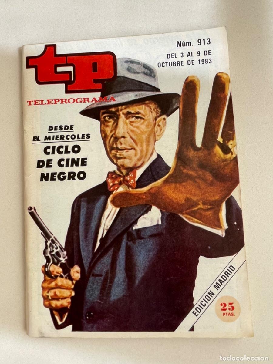 Coleccionismo de revista Teleprograma: TP TELEPROGRAMA N&ordm; 913 OCTUBRE 1983 *CICLO CINE NEGRO*