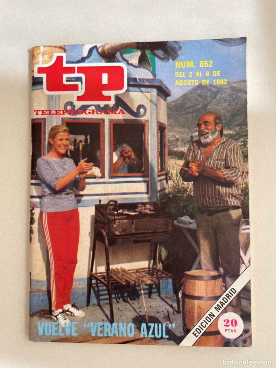 Coleccionismo de revista Teleprograma: TP TELEPROGRAMA N&ordm; 852 AGISTO 1982 *VERANO AZUL*