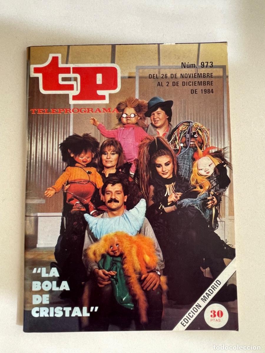 Coleccionismo de revista Teleprograma: TP TELEPROGRAMA N&ordm; 973 DICIEMBRE 1984 *LA BOLA DE CRISTAL*