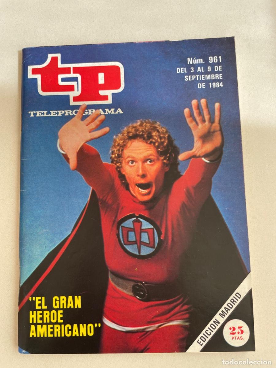Colecionismo da Revista Teleprograma: TP TELEPROGRAMA N&ordm; 961 SEPTIEMBRE 1984 *EL GRAN H&Eacute;ROE AMERICANO*