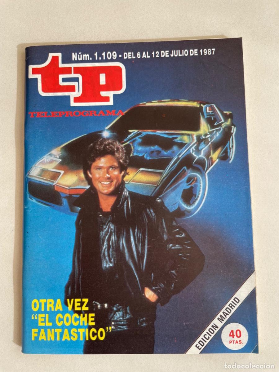 Coleccionismo de revista Teleprograma: TP TELEPROGRAMA N&ordm; 1109 JULIO 1987 *EL COCHE FANT&Aacute;STICO*