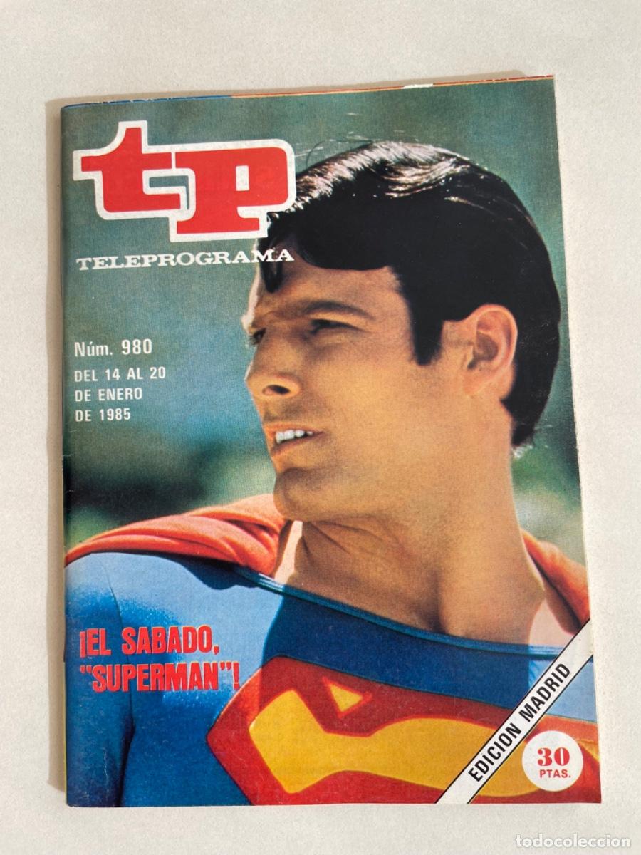 Coleccionismo de revista Teleprograma: TP TELEPROGRAMA N&ordm; 980 ENERO 1985 *EL S&Aacute;BADO &ldquo;SUPERMAN&rdquo;*