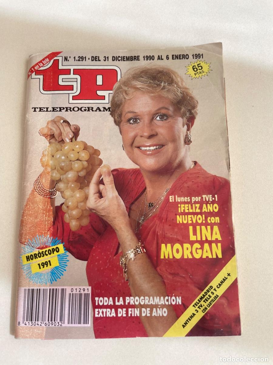 Coleccionismo de revista Teleprograma: TP TELEPROGRAMA N&ordm; 1291 ENERO 1991 *LINA MORGAN*