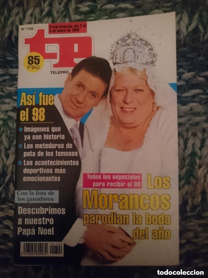 Coleccionismo de revista Teleprograma: TP TELEPROGRAMA N 1709 DEL 2 AL 8 DE ENERO 1999 - LOS MORANCOS PARODIAN LA BODA DEL A&Ntilde;O