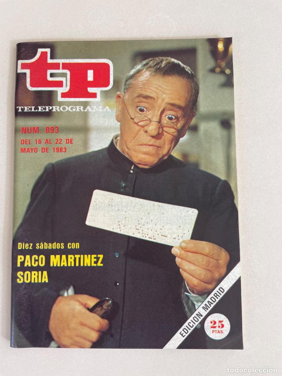 Coleccionismo de revista Teleprograma: TP TELEPROGRAMA N&ordm; 893 MAYO 1983 *PACO MART&Iacute;NEZ SORIA* - Foto 1
