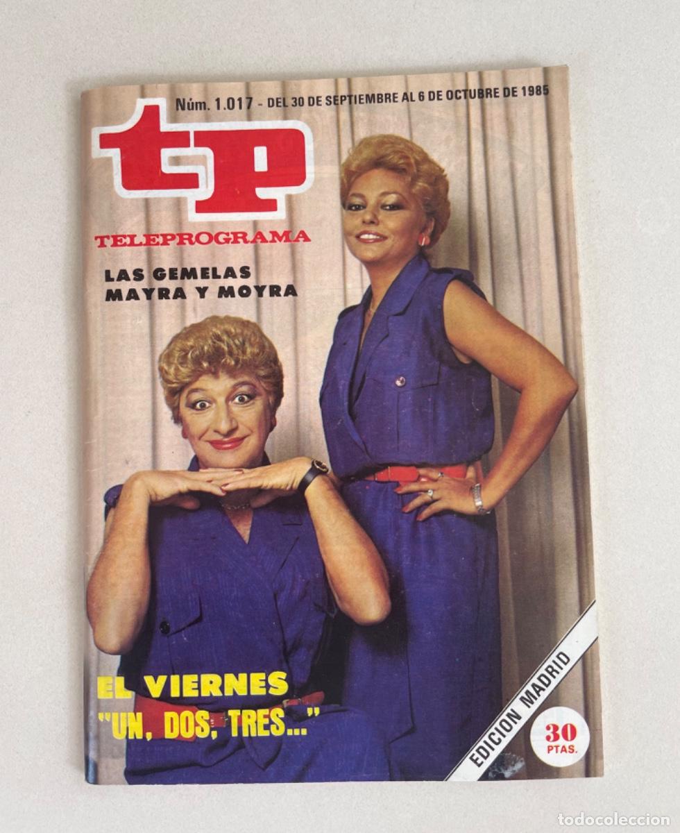 Coleccionismo de revista Teleprograma: TP TELEPROGRAMA N&ordm; 1017 OCTUBRE 1988 *UN DOS TRES. MAYRA Y MOYRA*