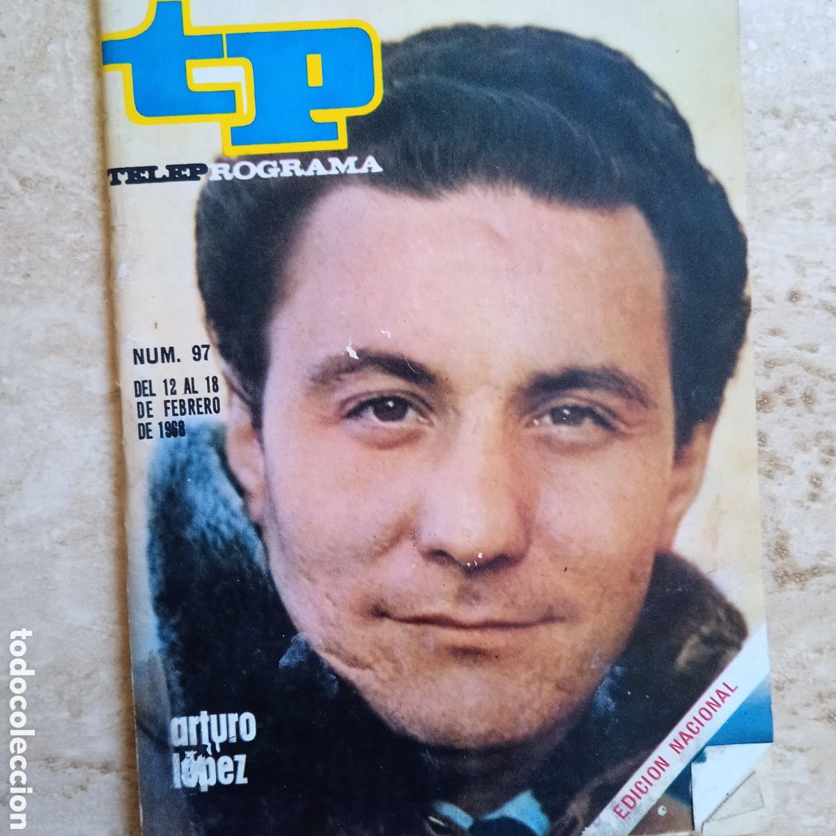Sammeln von Zeitschriften Teleprograma: TP teleprograma n&uacute;mero 97 febrero 1968 Arturo L&oacute;pez