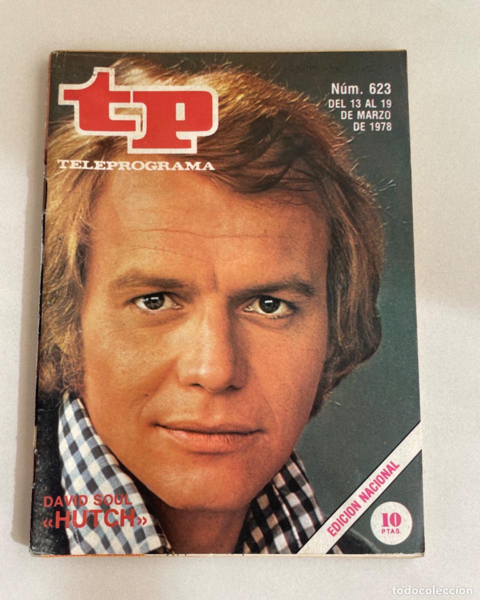 Collezionismo di Rivista Teleprograma: TP TELEPROGRAMA N&ordm; 623 MARZO 1978 *DAVID SOUL HUTCH*