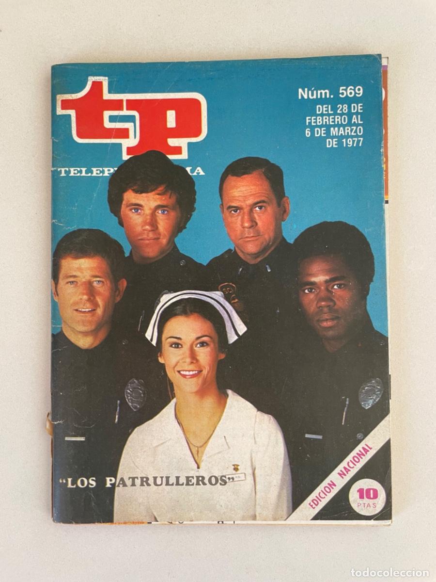 Coleccionismo de revista Teleprograma: TP TELEPROGRAMA N&ordm; 569 MARZO 1977 *LOS PATRULLEROS* - Foto 1