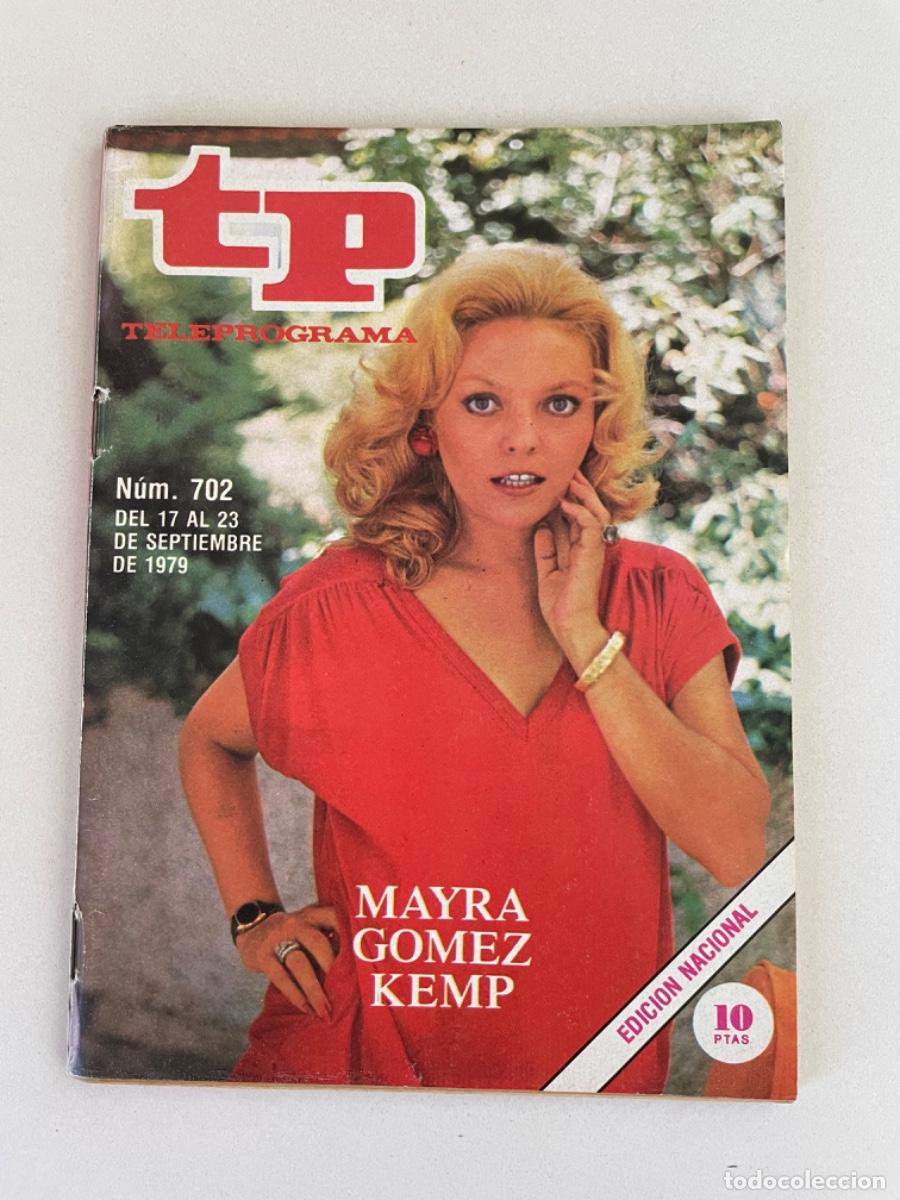 Colecionismo da Revista Teleprograma: TP TELEPROGRAMA N&ordm; 702 SEPTIEMBRE 1979 *MAYRA G&Oacute;MEZ KEMP*